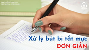 Các Mẹo Xử Lý Khi Bút Bi Tắc Mực Bạn Nên Biết