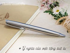 Ý Nghĩa Của Việc Tặng Bút Bi